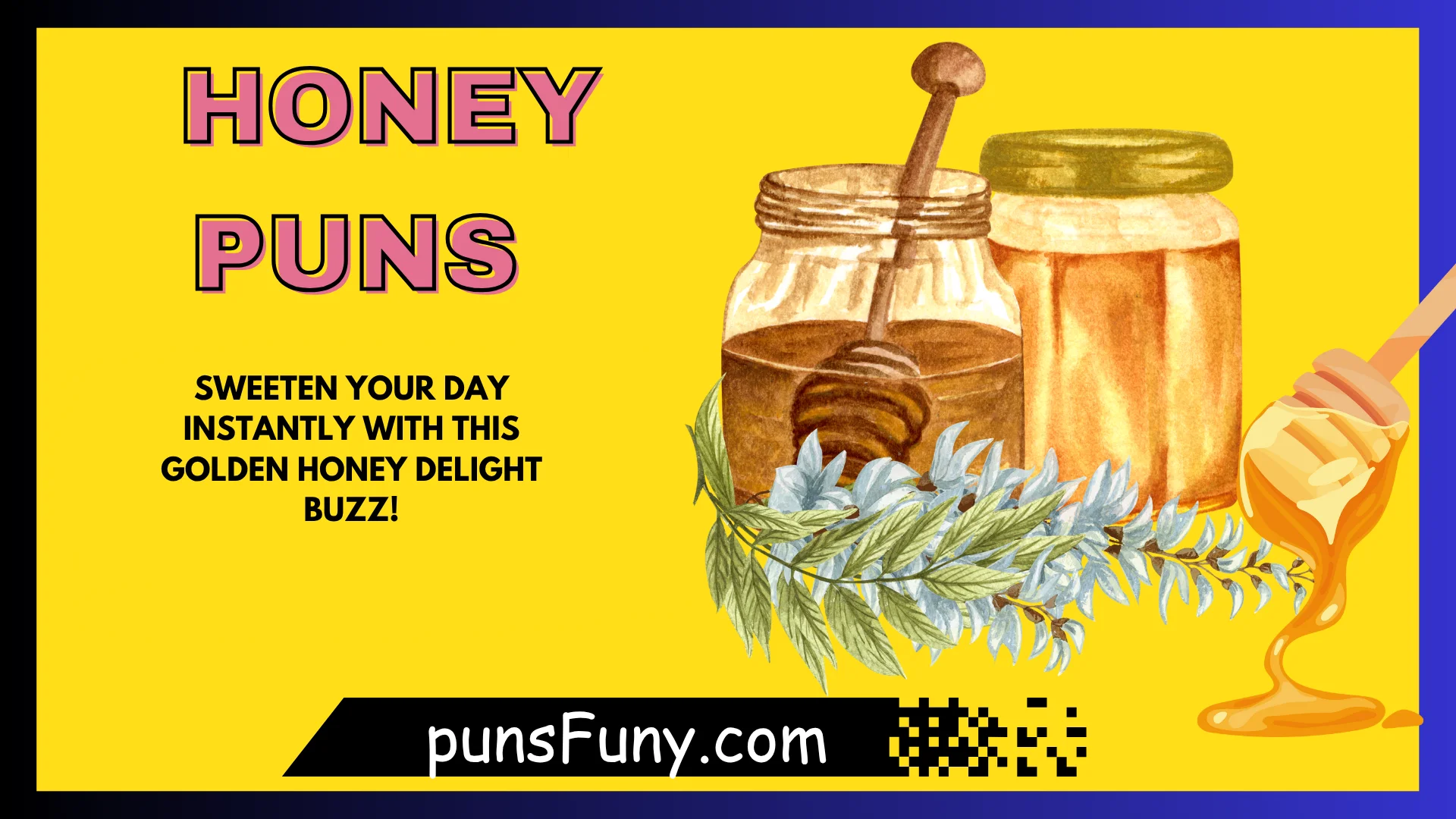 honey puns