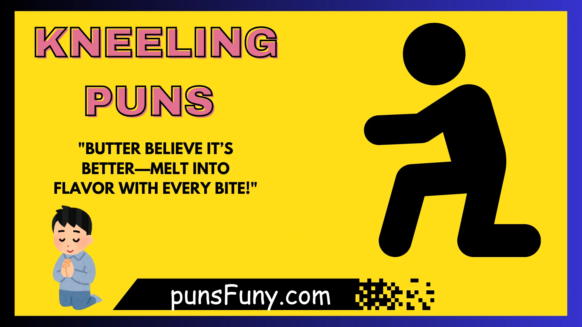 Kneeling Puns