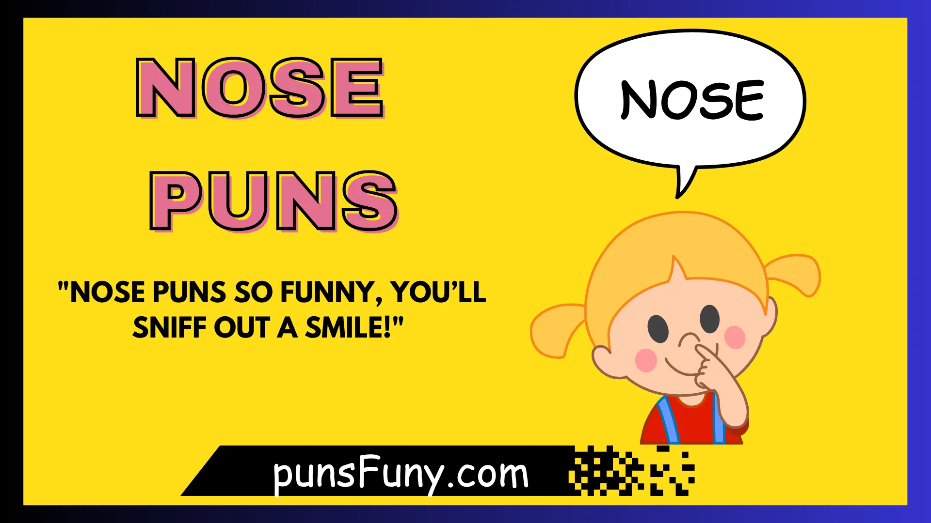 Nose Puns