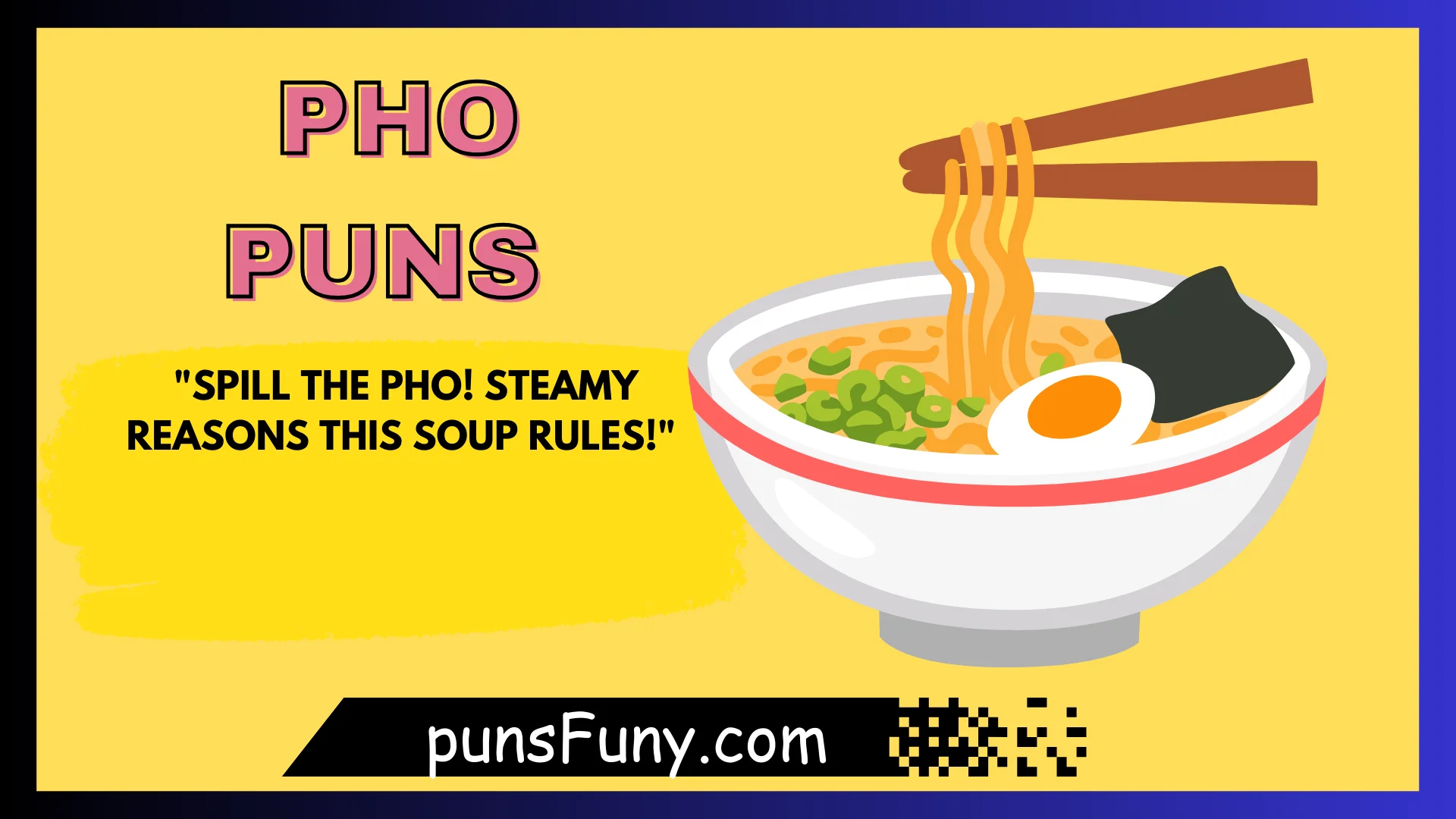 Pho Puns
