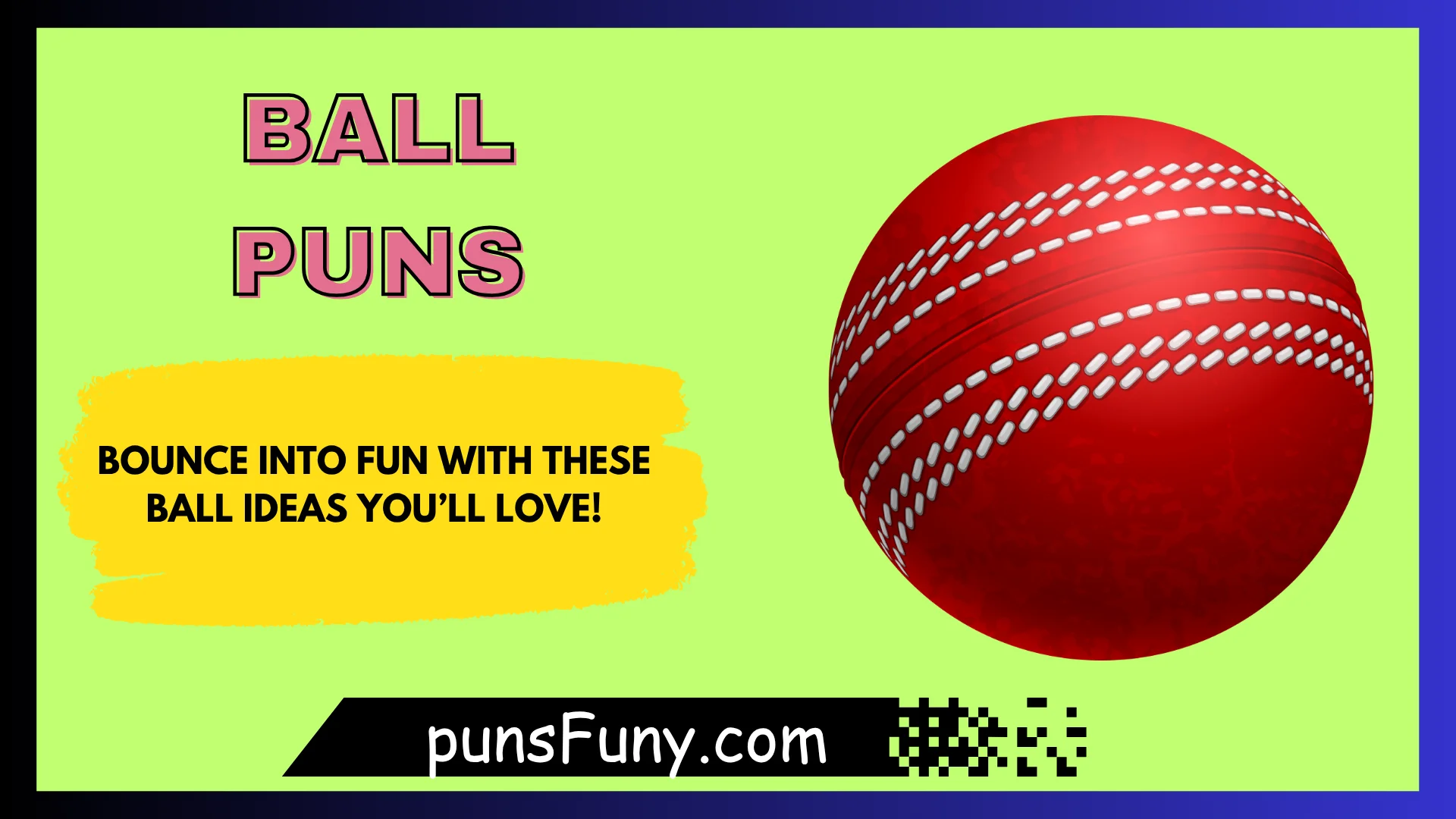 Ball Puns