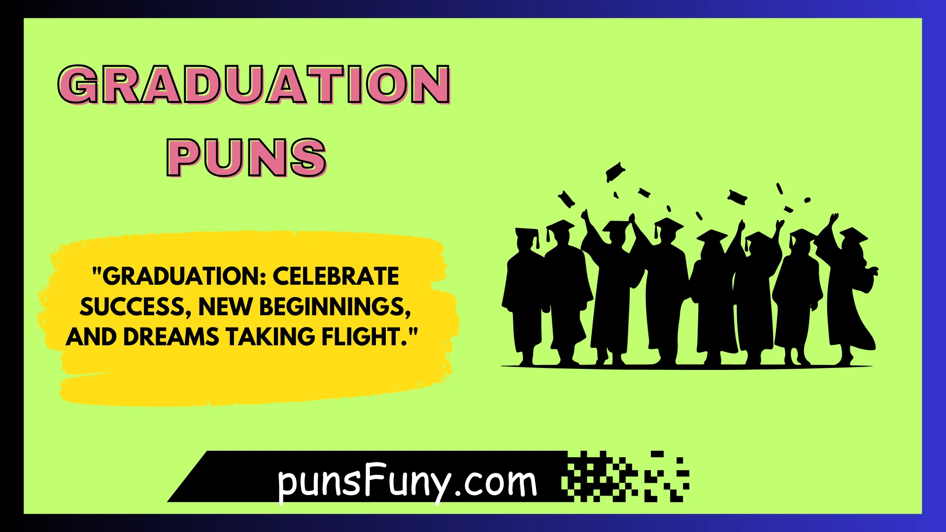 Graduation Puns