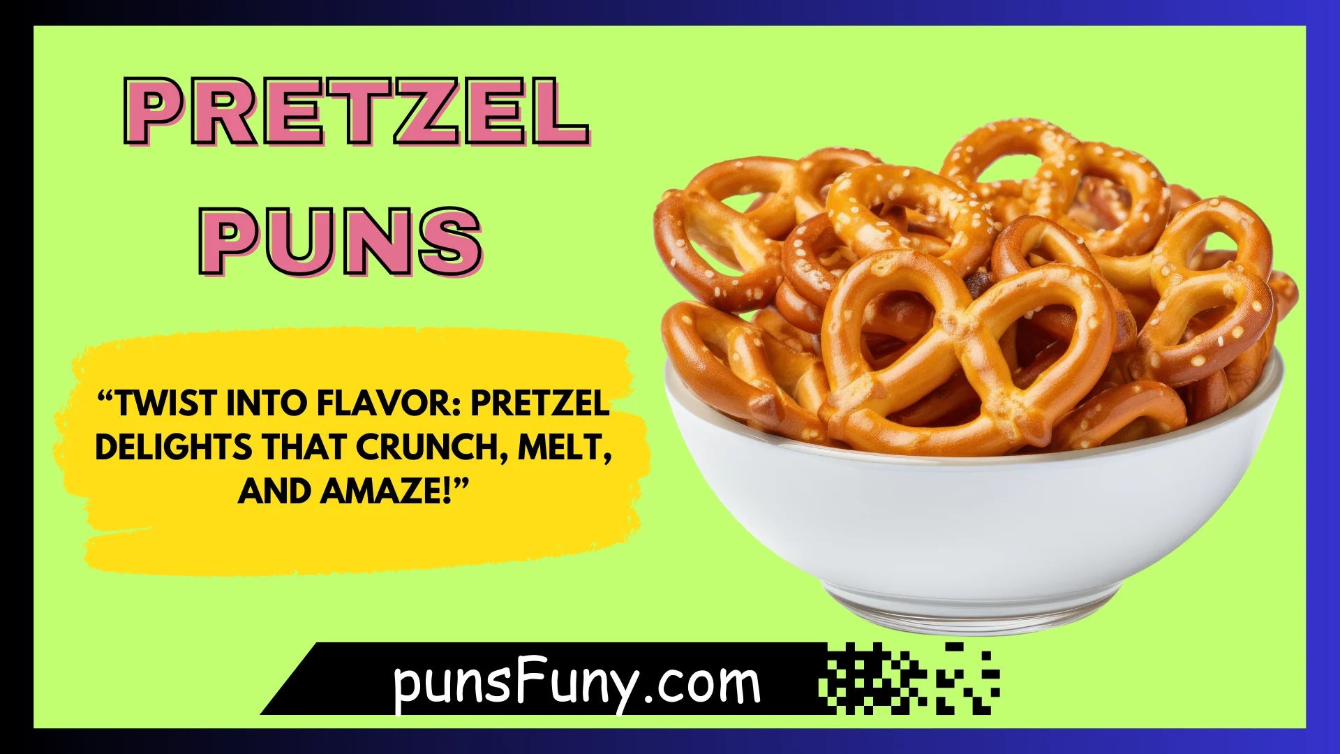 Pretzel Puns