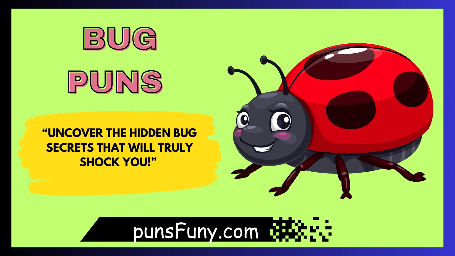 Bug Puns