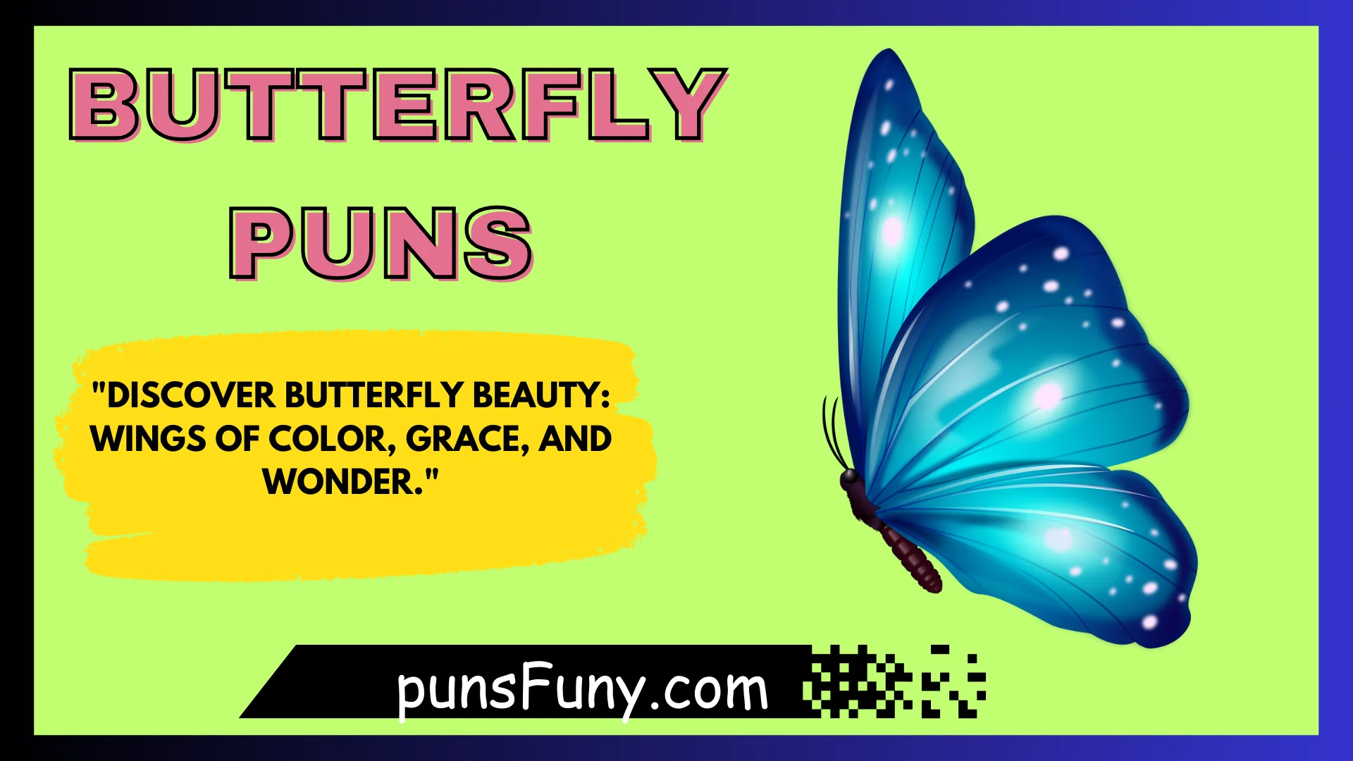 Butterfly Puns