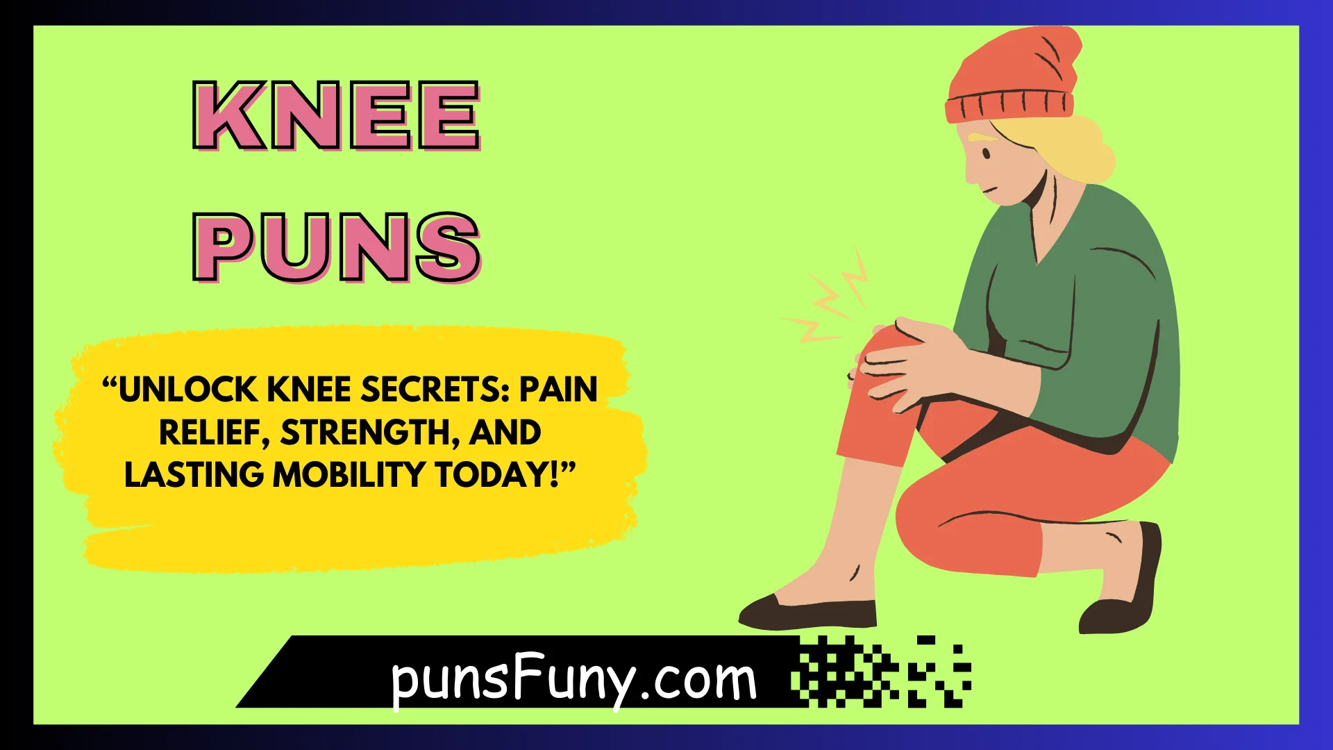 Knee Puns