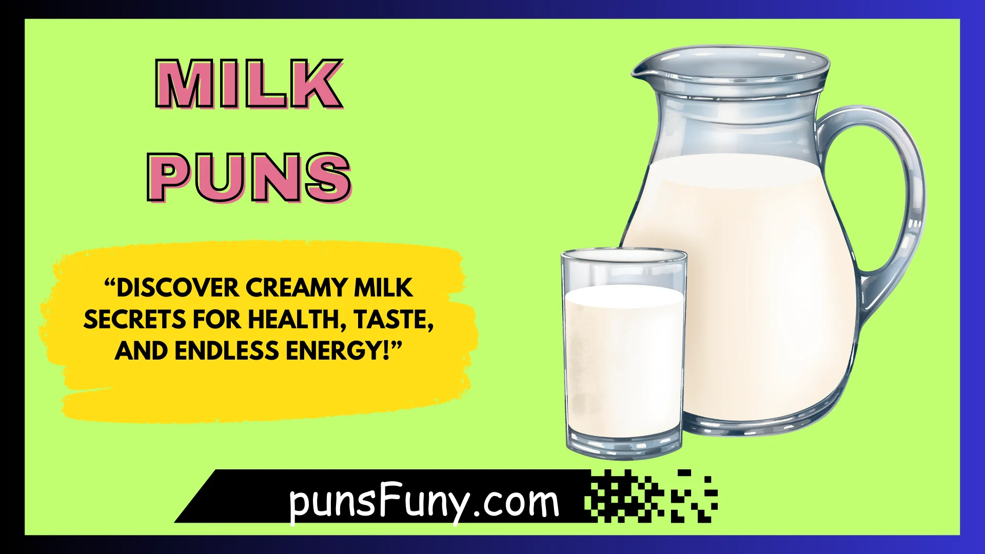 Milk Puns