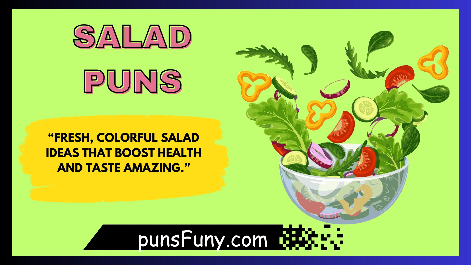 Salad Puns