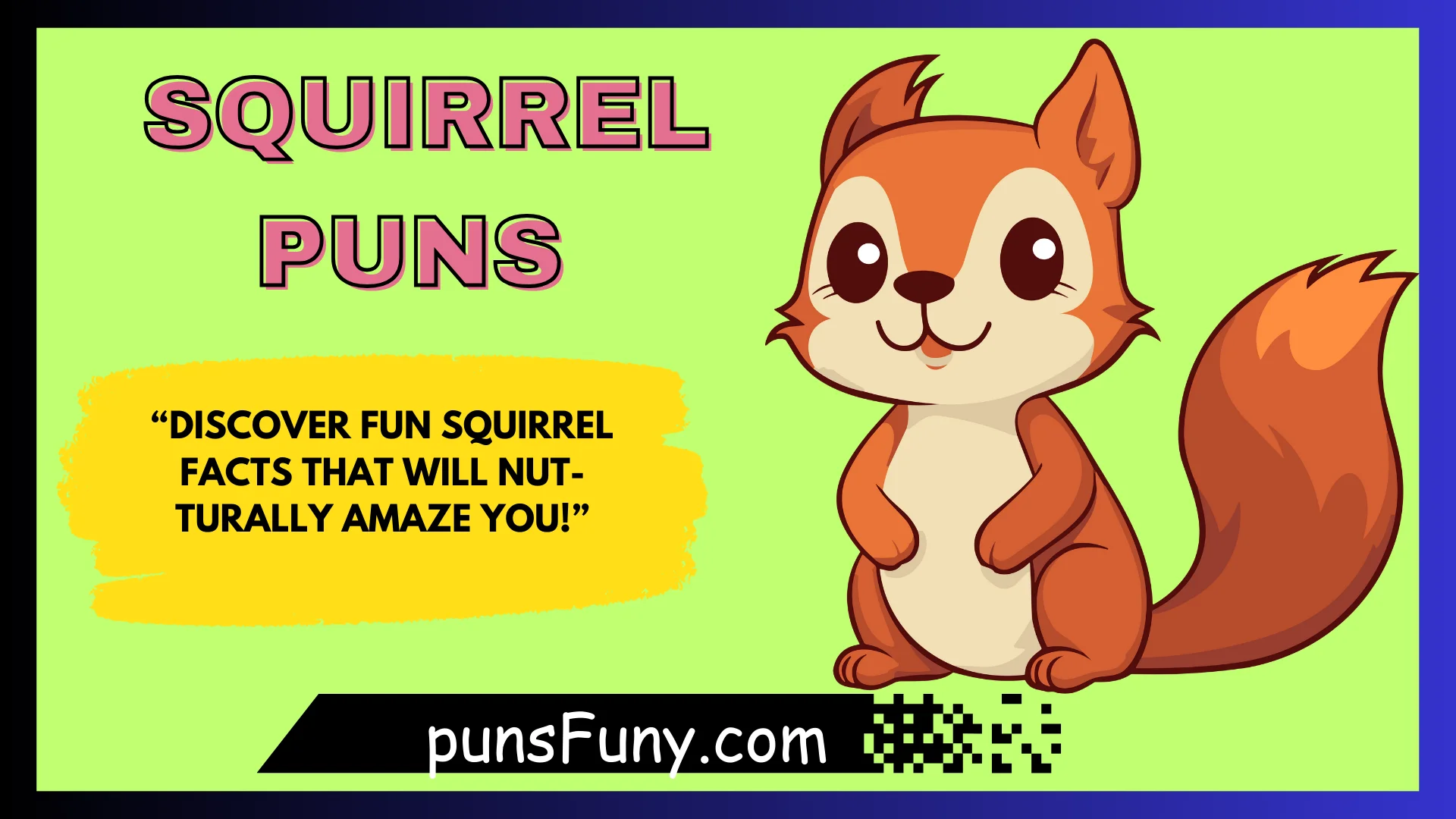 Squirrel Puns