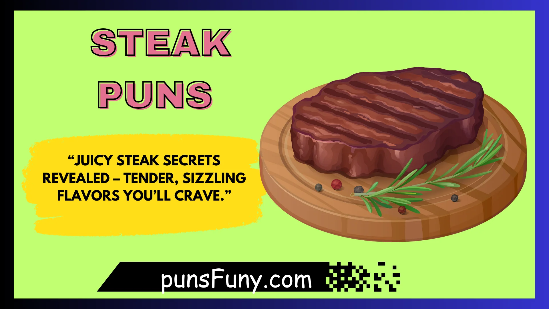 Steak Puns