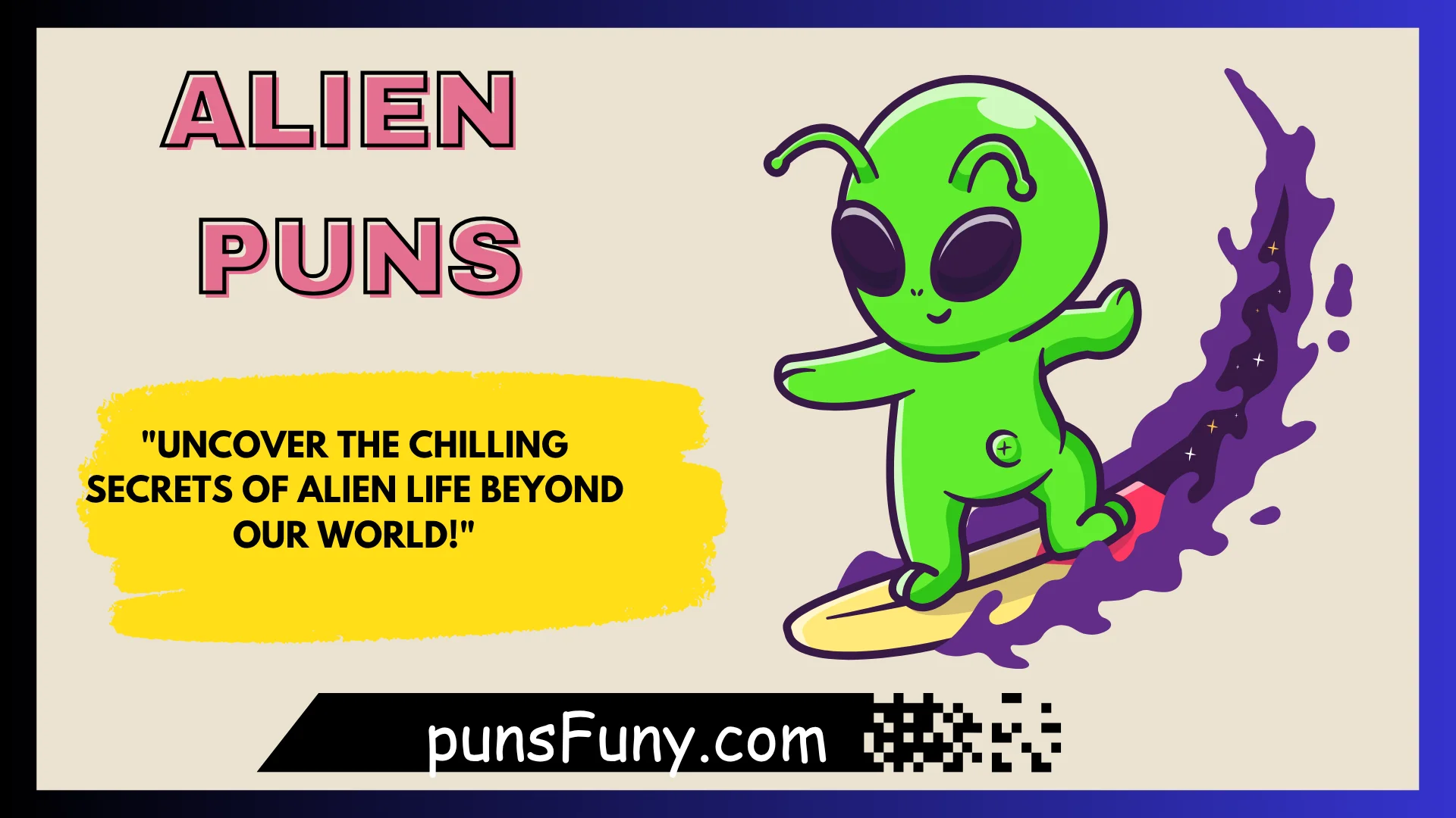 Alien Puns
