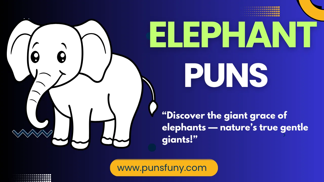 Elephant Puns