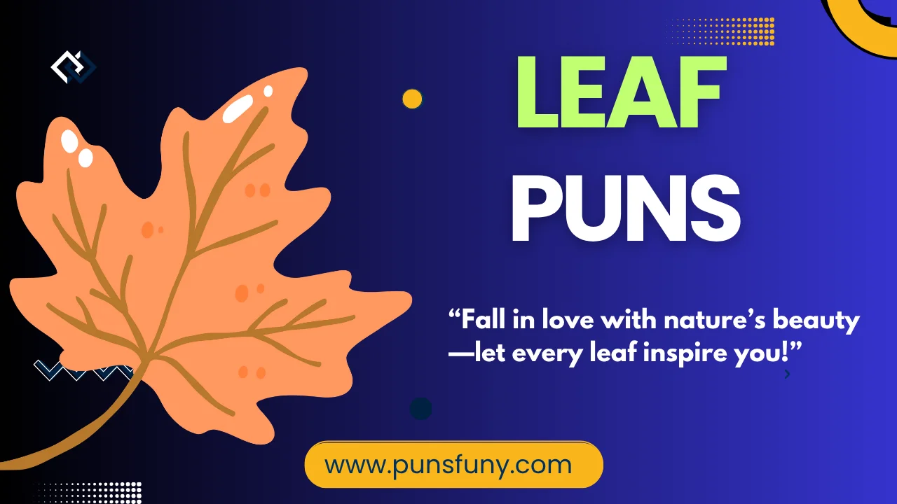 Leaf Puns