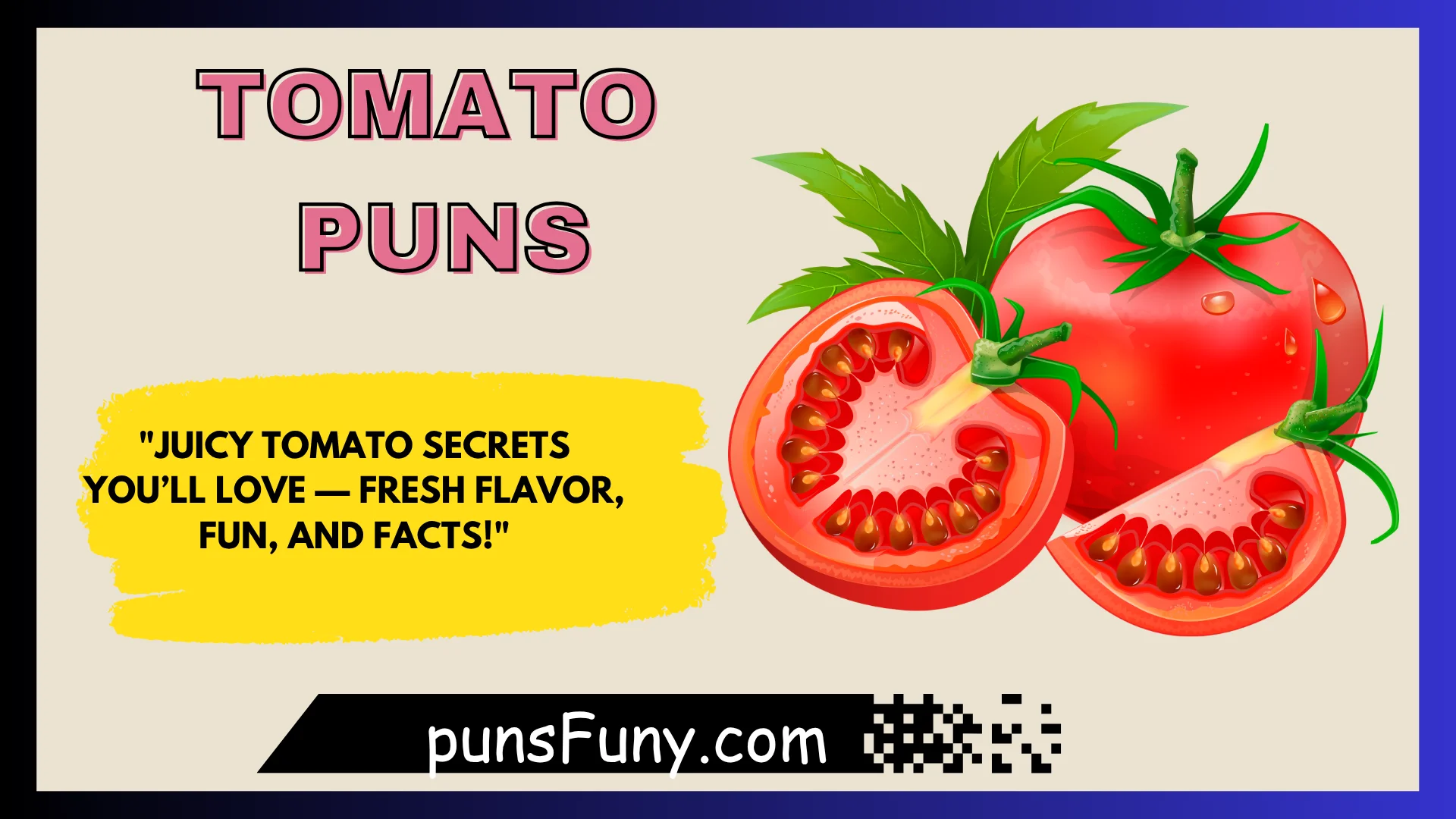Tomato Puns
